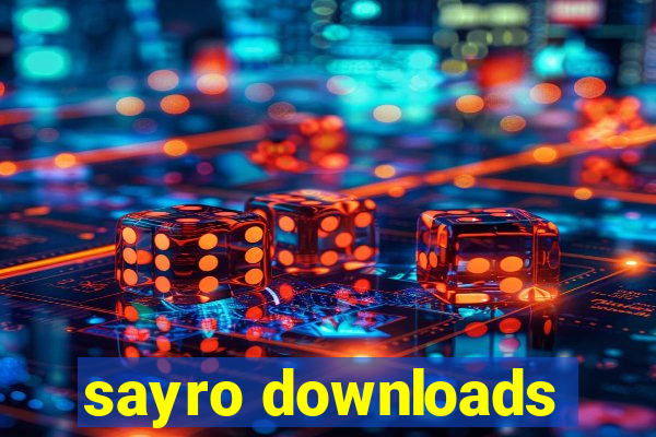 sayro downloads